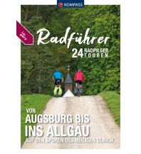 Radführer Deutschland KOMPASS Radführer von Augsburg bis ins Allgäu Kompass-Karten GmbH