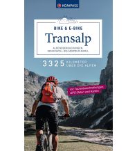 Mountainbike Transalp KOMPASS Transalp Bike & E-Bike – Alpenüberquerungen: Genussvoll bis anspruchsvoll KOMPASS freytag & berndt