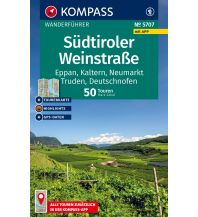 Wanderführer KOMPASS Wanderführer 5707, Südtiroler Weinstraße, 50 Touren mit Extra-Tourenkarte Kompass-Karten GmbH