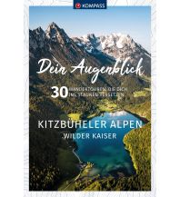 Outdoor KOMPASS Dein Augenblick Kitzbüheler Alpen & Wilder Kaiser Kompass-Karten GmbH