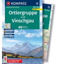 KOMPASS Wanderführer Ortlergruppe und Vinschgau, 60 Touren mit Extra-Tourenkarte KOMPASS freytag & berndt