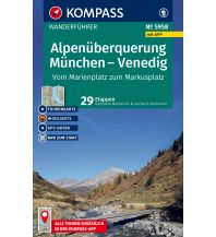 KOMPASS Wanderführer Alpenüberquerung München, Venedig, Vom Marienplatz zum Markusplatz, 29 Etappen mit Extra-Tourenkarte KOMPASS freytag & berndt