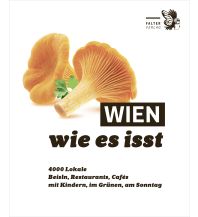 Hotel- und Restaurantführer Wien, wie es isst /26 Falter Verlags-Gesellschaft mbH