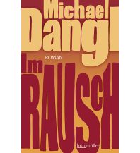 Reiselektüre Im Rausch Braumüller Verlag Wien