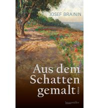 Reiselektüre Aus dem Schatten gemalt Braumüller Verlag Wien