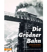 Railway Die Grödner Bahn Athesia-Tappeiner