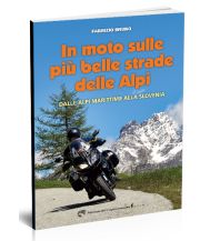 Motorradführer Bruno Fabrizio - In moto sulle piu belle strade delle Alpi Capricorno 