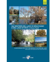 Wanderführer Paielli Vittorio - Sui sentieri del Lago di Bracciano e del Lago di Vico Edizioni Il Lupo