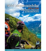 Radführer Italien Wild Mountainbike Dolomiti e Prealpi del Medio Piave ViviDolomiti