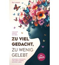 Zu viel gedacht, zu wenig gelebt Herz.Note