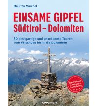 Wanderführer Einsame Gipfel - Südtirol - Dolomiten Athesia-Tappeiner